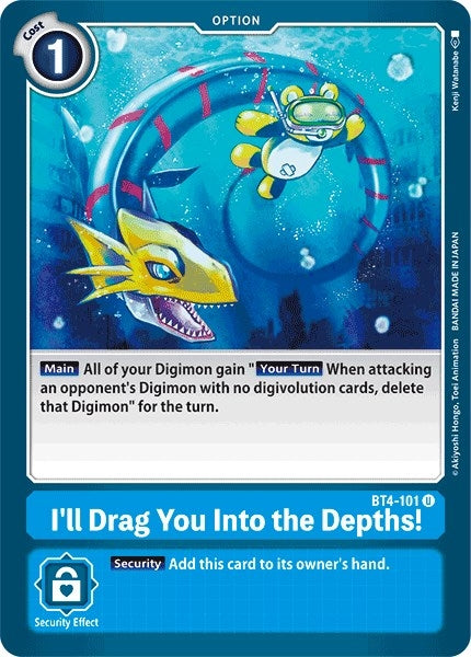 Image for I'll Drag You Into the Depths (BT4-101 U) (BT04) - Digimon Card Game