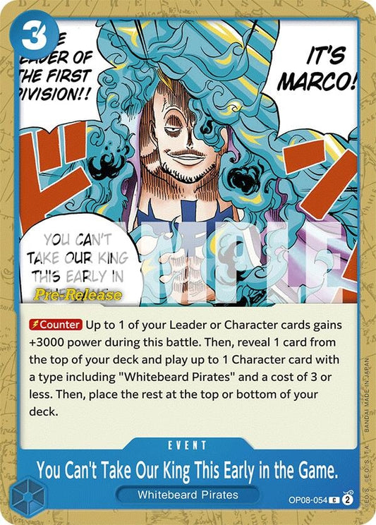 Image for You Can't Take Our King This Early in the Game. (OP08-054) (OP08 PRE) - One Piece Card Game