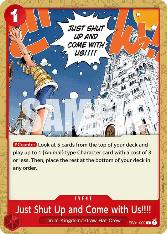 Image for Just Shut Up and Come with Us!!!! (EB01-009) (EB-01) - One Piece Card Game